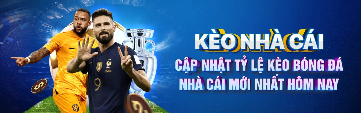 banner kèo nhà cái tặng quà khi tham gia keonhacai5