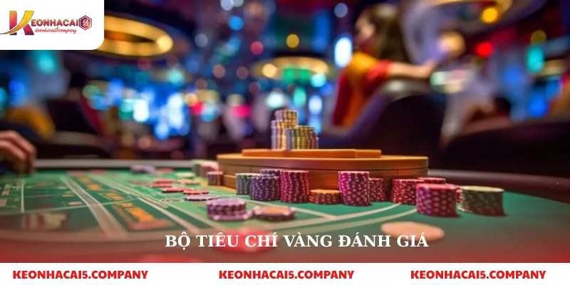 Bộ tiêu chí vàng đánh giá