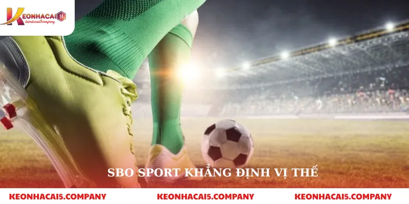SBO Sport khẳng định vị thế